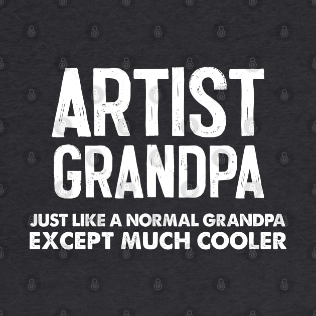 Gift For Artist Grandpa by DankFutura